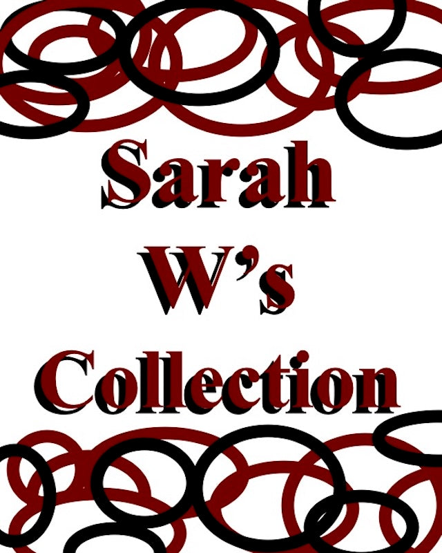 Sarah W's Collection