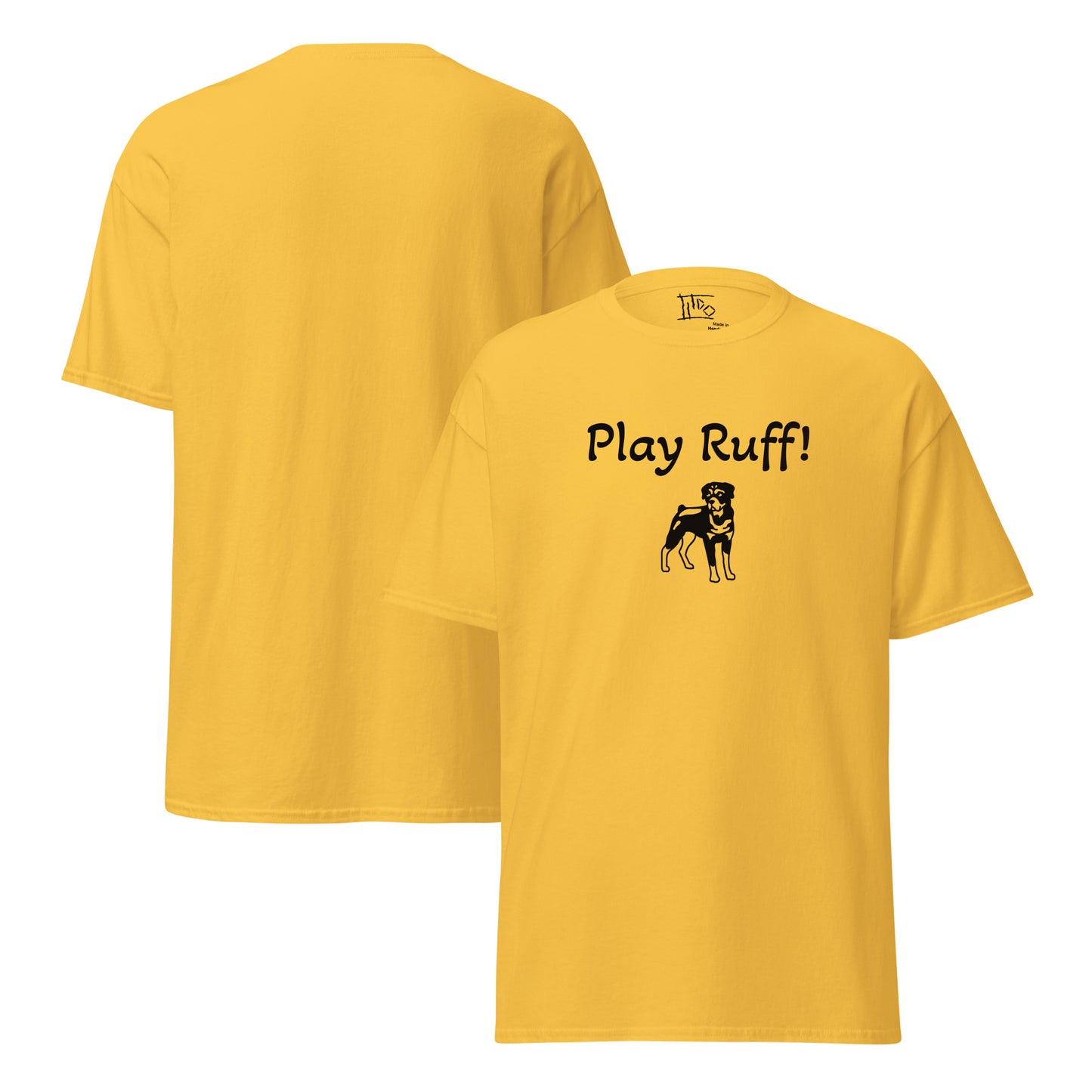 Various Colored "Play Ruff!" Unisex Classic Tee