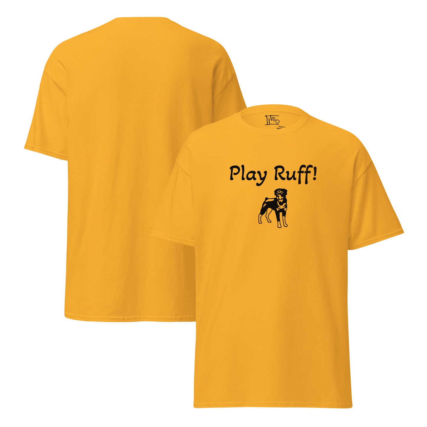 Various Colored "Play Ruff!" Unisex Classic Tee