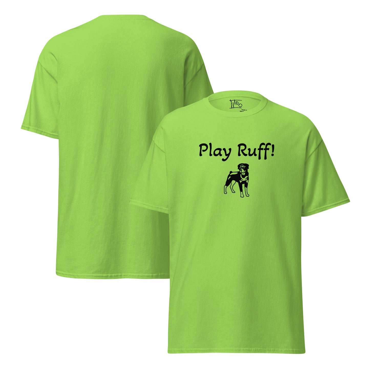 Various Colored "Play Ruff!" Unisex Classic Tee