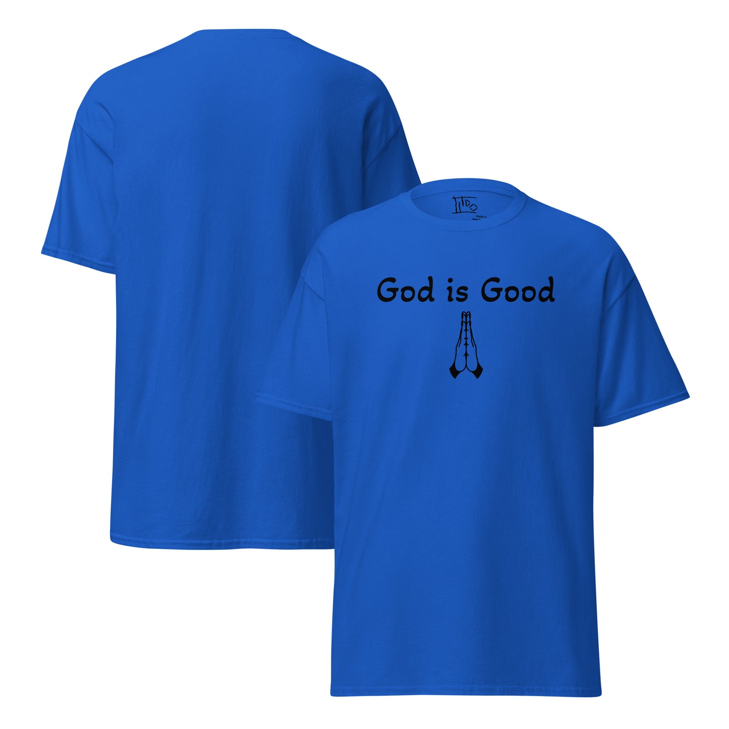 Various Colored "God is Good" Unisex Classic Tee