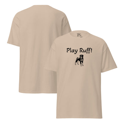 Various Colored "Play Ruff!" Unisex Classic Tee