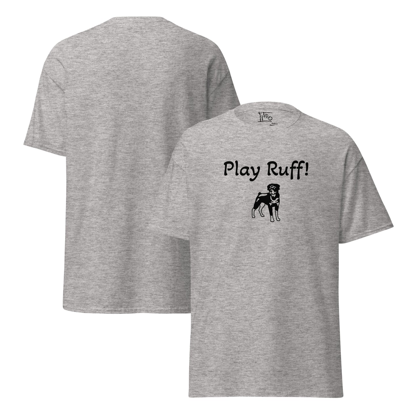 Various Colored "Play Ruff!" Unisex Classic Tee
